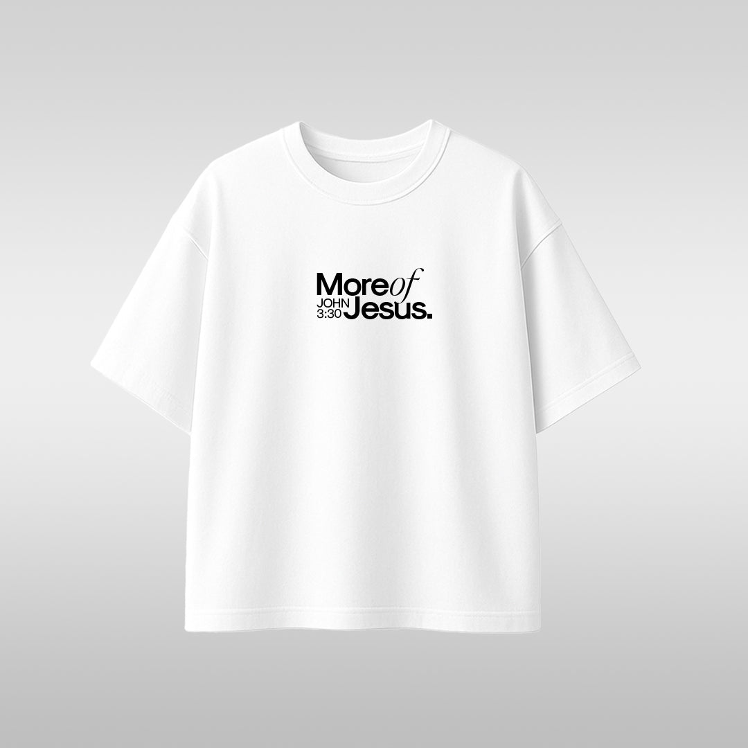 'More of Jesus' Graphic T-Shirt - Faith-Based Inspirational Tee