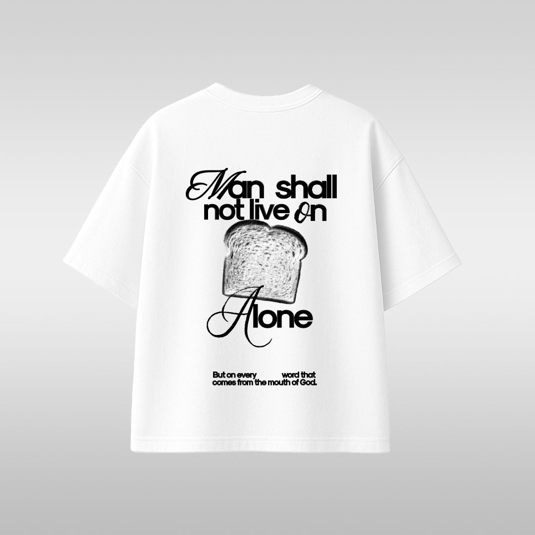 Man shall not live by bread alone Short-Sleeve T-Shirt