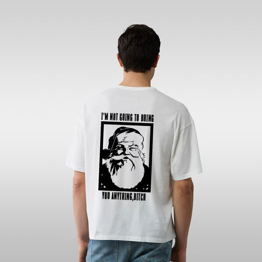 Santa Graphic T-Shirt — “I’m Not Going to Ruin You Anything, Bitch” Vintage Holiday Tee