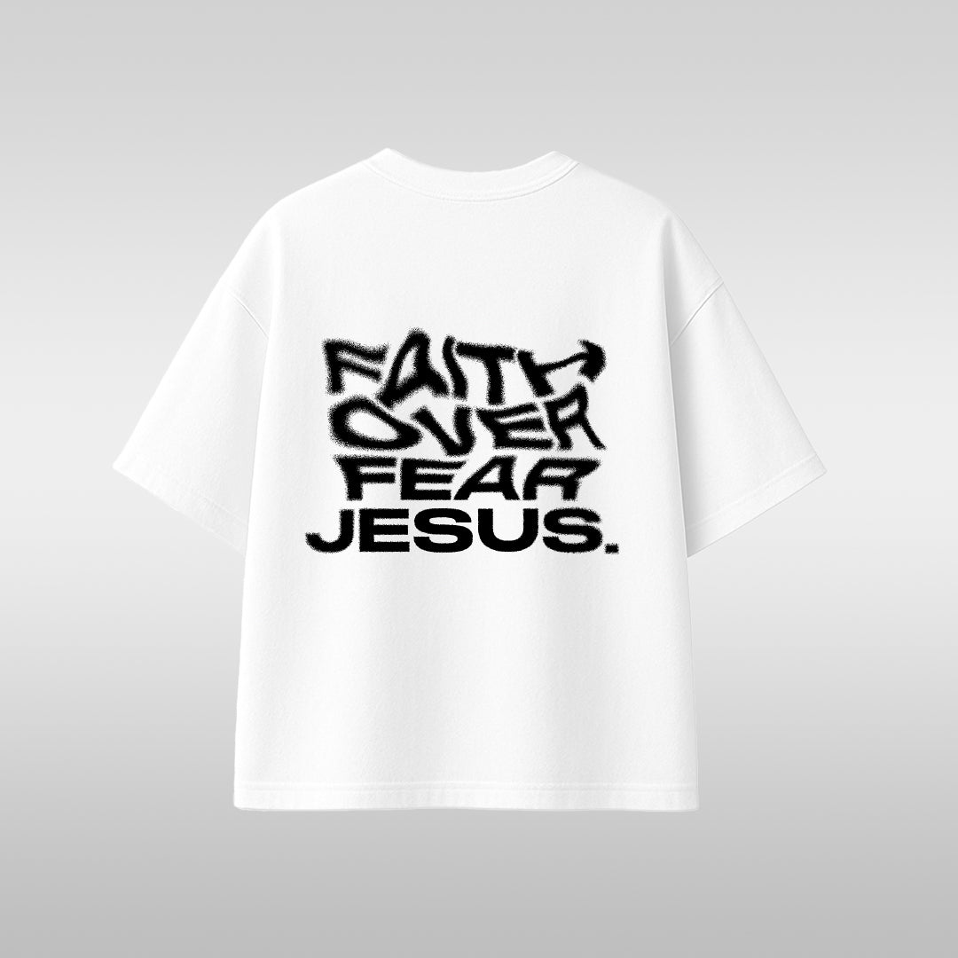 Faith Over Fear T-Shirt — Christian Graphic Tee