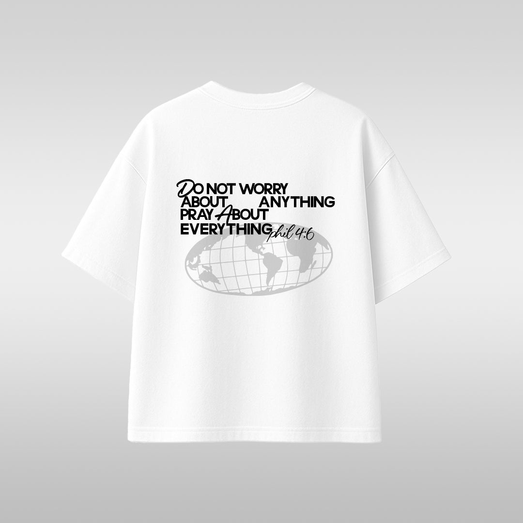 T-Shirt — “Do Not Worry About Anything; Pray About Everything” Inspirational Tee